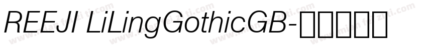 REEJI LiLingGothicGB字体转换